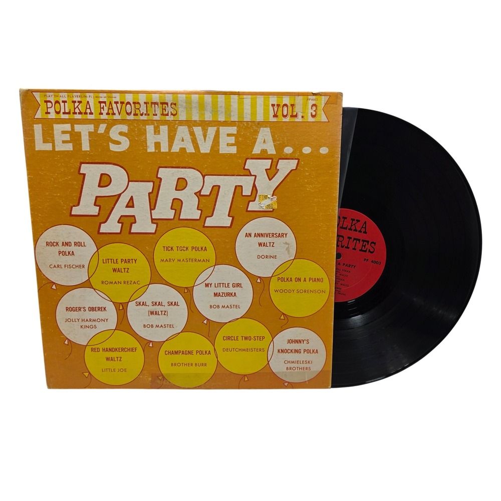 Polka Favorites Vol 3 Lets Have A Party Vinyl LP Record Recar PF 4003 Various*